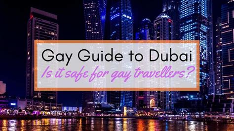 dubai gay|Gay Guide To Dubai, Travel Safely In Gay